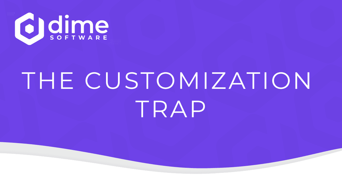The customization trap
