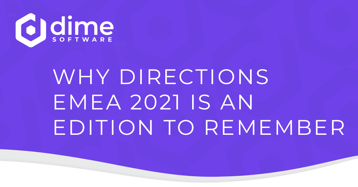 Why Directions EMEA 2021 is an edition to remember