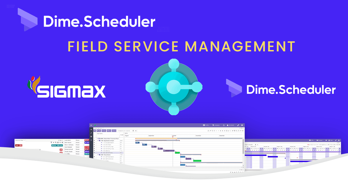 Transforming field service management with Business Central, Sigmax Connect, and Dime.Scheduler